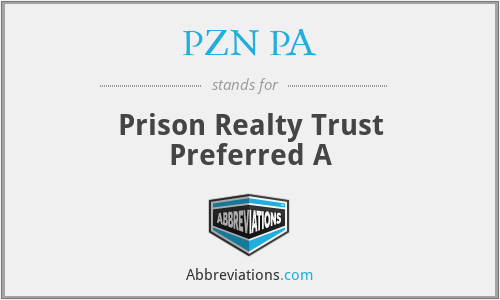 PZN PA - Prison Realty Trust Preferred A